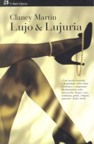 Kniha Lujo & lujuria Clancy Martin