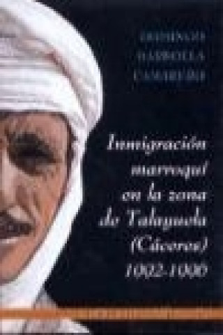 Kniha Inmigración marroquí en la zona de Talayuela (Cáceres) : 1992-1996 Domingo Barbolla Camarero