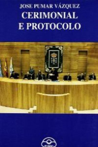 Libro Ceremonial e protocolo José Pumar Vázquez