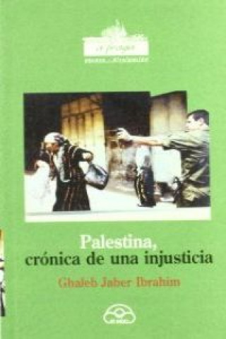 Kniha Palestina, crónica de una injusticia IBRAHIM GHALEB JABER