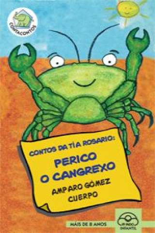 Carte Contos da tía Rosario : Perico o cangrexo AMPARO GOMEZ
