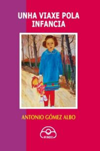 Kniha Unha viaxe pola infancia Antonio Gómez Albo