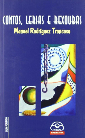 Kniha Contos, Lerias e Rexoubas MANUEL RODRIGUEZ TRONCOSO