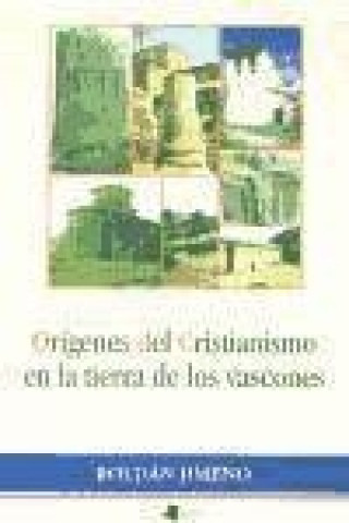 Kniha Orígenes del cristianismo en la tierra de los vascones Roldán Jimeno Aranguren