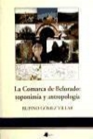 Carte La comarca de Belorado : toponimia y antropología Rufino Gómez Villar