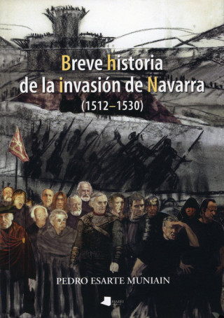 Kniha Breve historia de la invasión de Navarra (1512-1530) Pedro Esarte