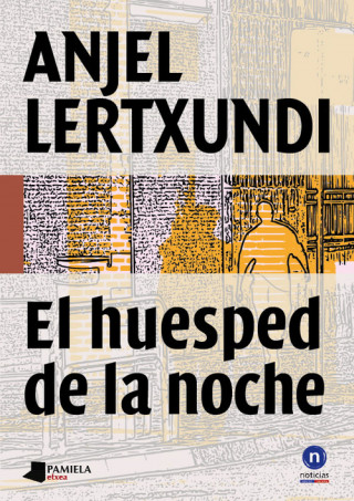 Knjiga El huésped de la noche Anjel Lertxundi Esnal