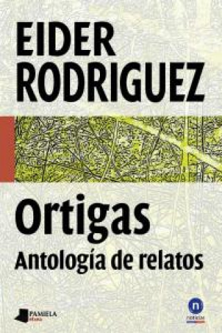 Livre Ortigas : antología de relatos Eider Rodríguez