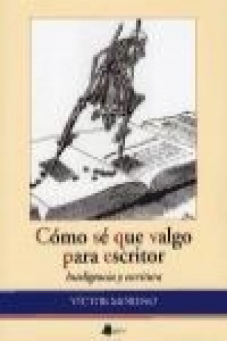 Книга Cómo sé que valgo para escritor: inteligencia y escritura 