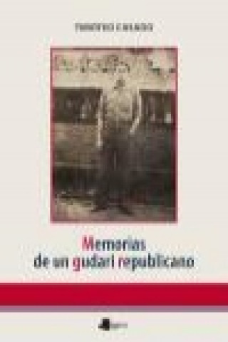 Buch Memorias de un gudari republicano Timoteo Casado Antolín