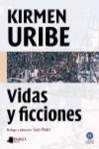 Knjiga Vidas y ficciones Kirmen Uribe Urbieta