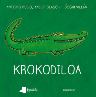 Kniha Ilargian kulunkantari. Krokodiloa Antonio Rubio