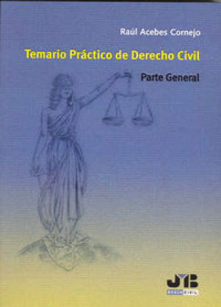 Книга Temario práctico de derecho civil. Parte general Raúl Acebes Cornejo