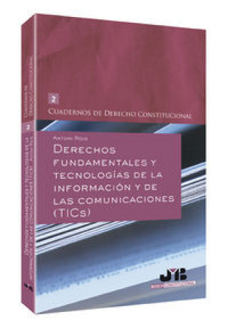 Carte Derechos fundamentales y tecnologías de la información y de las comunicaciones (TICs) Antonio Roig Batalla