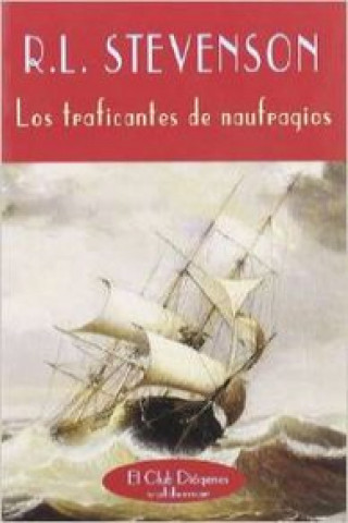 Livre Los traficantes de naufragios Robert Louis . . . [et al. ] Stevenson