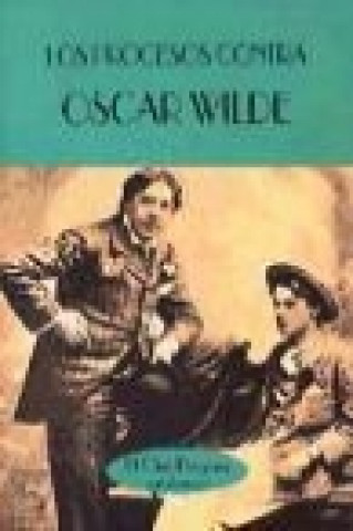 Kniha Los procesos contra Oscar Wilde 