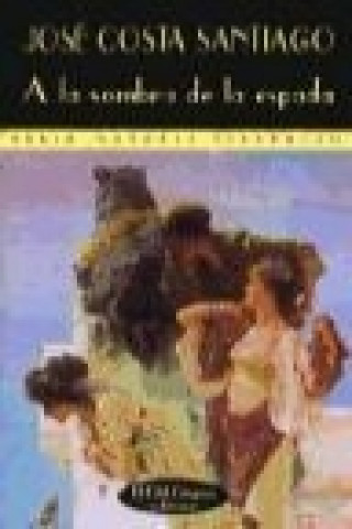 Libro A la sombra de la espada José Costa Santiago