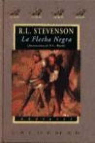 Kniha La flecha negra Robert Louis . . . [et al. ] Stevenson