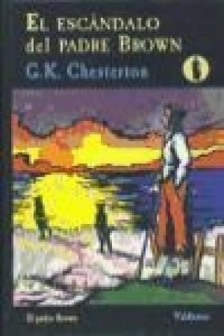 Kniha El escándalo del padre Brown G. K. Chesterton