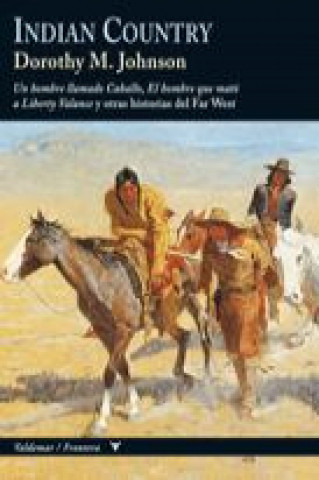 Könyv Indian Country DOROTHY M. JOHNSON