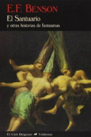 Kniha El santuario : y otras historias de fantasmas E. F. Benson