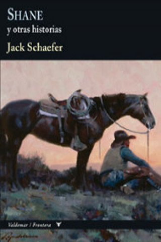 Kniha Shane JACK SCHAEFER