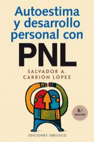 Könyv Autoestima y desarrollo personal con PNL Salvador Alfonso Carrión López
