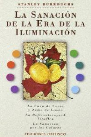 Livre La sanación de la era de la iluminación Stanley Burroughs