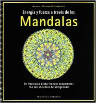 Buch Energía y fuerza a través de los mandalas : un libro para pintar nuevos ornamentos con seis milenios de antigüedad Marion Küstenmacher