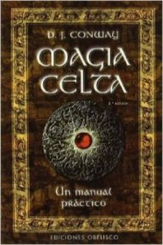 Kniha Magia celta : un manual práctico D.J. CONWAY