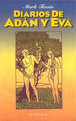 Könyv Diarios de Adan y Eva Mark Twain