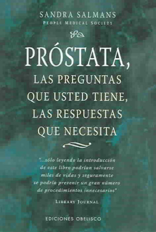 Kniha Próstata, las preguntas que usted tiene, las respuestas que necesita Sandra Salmans