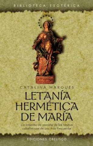 Könyv Letanía hermética de María Catalina Marqués