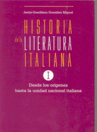 Carte Historia de la literatura italiana J. Graciliano González Miguel