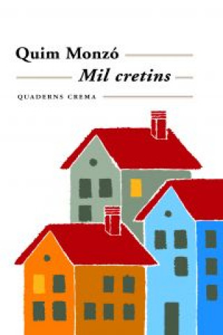 Kniha Mil cretins Quim Monzó