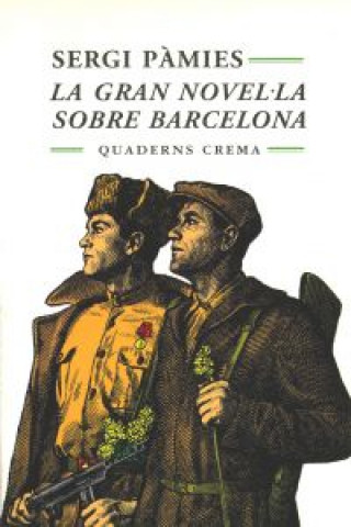 Book La gran novel la sobre Barcelona SERGI PAMIES