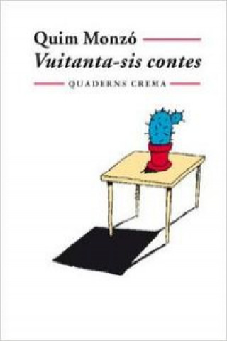 Kniha Vuitanta-sis contes Quim Monzó