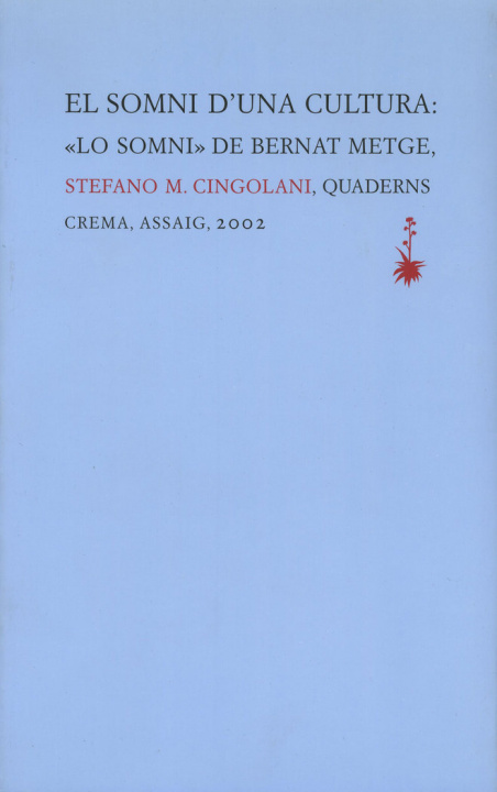 Knjiga El somni d'una cultura : "lo somni" de Bernat Metge Stefano Maria Cingolani