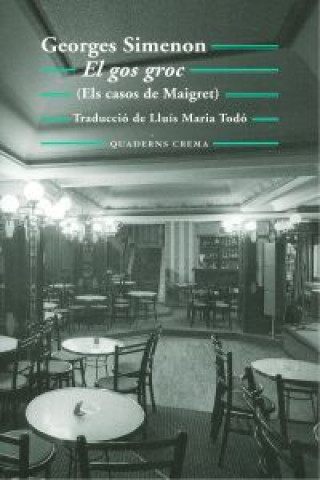 Книга El gos groc : (Els casos de Maigret) Georges Simenon