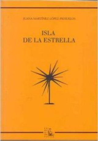 Βιβλίο Isla de la estrella Juana Martínez López-Prisuelos