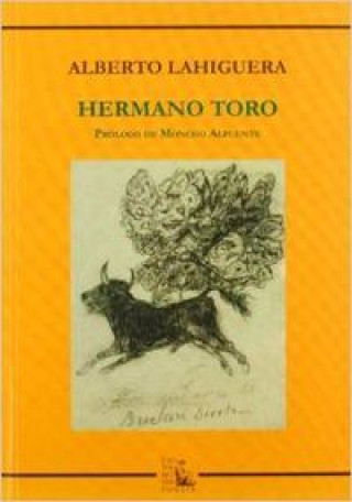 Libro Hermano toro Alberto Lahiguera