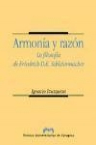 Książka Armonía y razón : la filosofía de Friedrich D. E. Shleiemacher Ignacio . . . [et al. ] Izuzquiza Otero