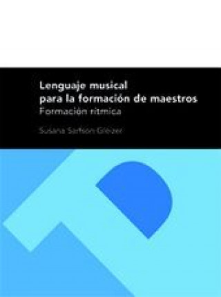 Carte Lenguaje musical para la formación de maestros formación rítmica Susana Sarfson Gleizer