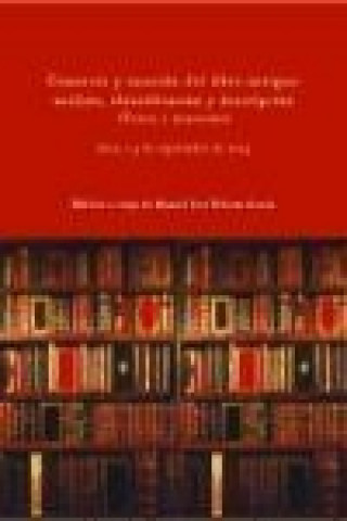 Kniha Comercio y tasación del libro antiguo : análisis, identificación y descripción (textos y materiales) Cursos de Verano (2003. Jaca)