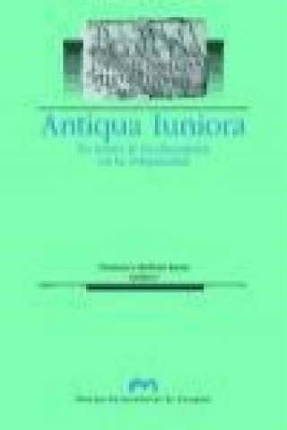 Kniha Antiqua Iuniora : en torno al mediterráneo en la antigüedad Francisco Beltrán Lloris