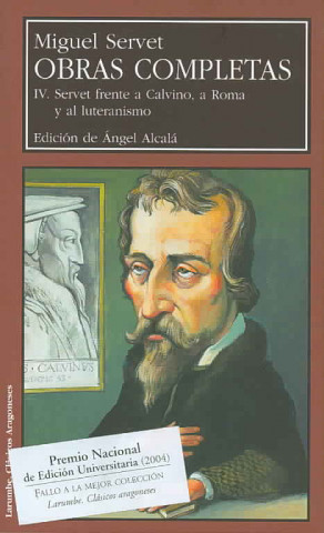 Könyv Servet frente a Calvino, a Roma y al luteranismo 