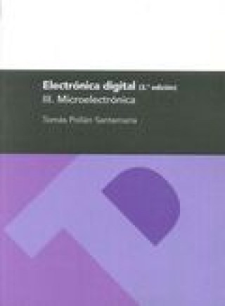 Kniha Electrónica digital III : microelectrónica Tomás Pollán Santamaría