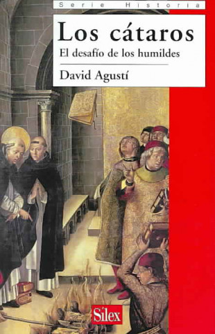 Книга Los cátaros : el desafío de los humildes David Agustí