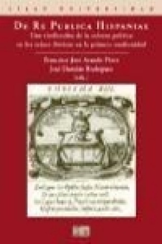 Książka De Re Publica Hispaniae Francisco José Aranda Pérez