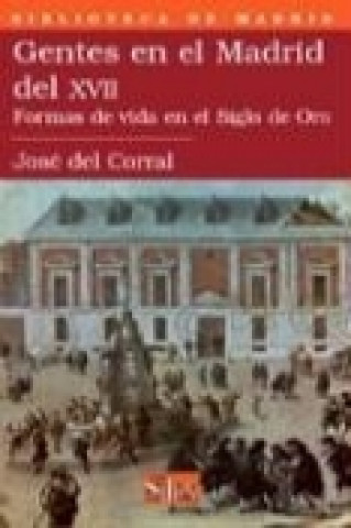 Kniha Gentes en el Madrid de XVII José del Corral